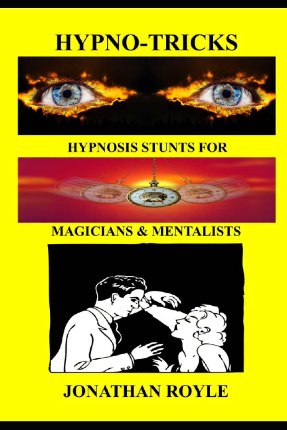 HYPNO-TRICKS: Hypnosis Stunts for Magicians & Mentalists Book